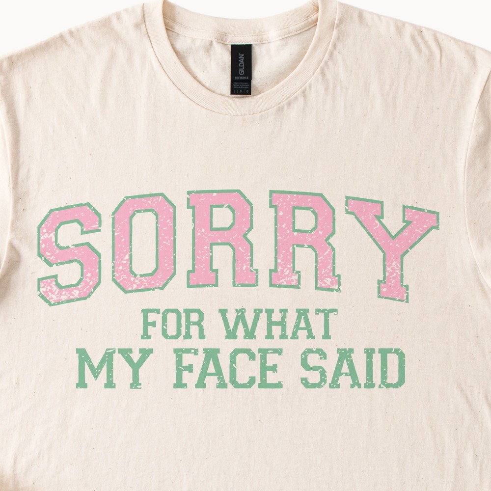 Sorry For What My Face Said Grunge Graphic Tee Funny Sarcastic